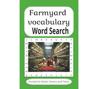 Farmyard Vocabulary Word Search Puzzel: Word searches with Easy to Read about Farm Vocabulary,Farm Animal,Agriculture and more(6x9 inches 110 pages 50 ... a gift for vacations, holidays and free times