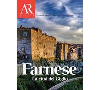 Farnese. La città del Giglio