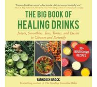 Farnoosh Brock The Big Book of Healing Drinks (Copertina rigida)