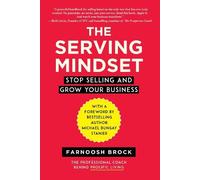 Farnoosh Brock The Serving Mindset (Copertina rigida)