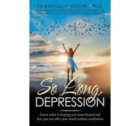 Farnoosh Nouri So Long, Depression (Tascabile)
