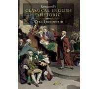 Ward Farnsworth Farnsworth's Classical English Rhetoric (Tascabile)
