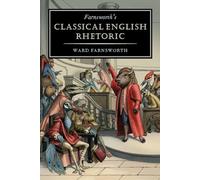 Farnsworth's Classical English Rhetoric