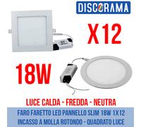 FARO FARETTO LED PANNELLO SLIM 18W 1X12 INCASSO A MOLLA ROTONDO - QUADRATO LUCE