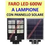 FARO LED LAMPIONE STRADALE 600W SOLARE SENSORE CREPUSCOLARE TELECOMANDO + PALO