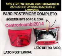 FARO STOP POSTERIORE BOOSTER BWS DOPO 2004/2016 STOP ROSSA COMPLETO DI LAMPADINA