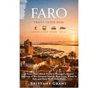 Faro Travel Guide 2026: A Smart Short-Break Guide to Portugal’s Algarve Gateway - Ria Formosa Islands, Real Costs, Where to Stay, and Easy 48-72 Hour Plans