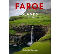 FAROE ISLANDS: A Beautiful Visual Journey for Travel and Photography Lovers
