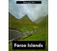 Faroe Islands: A Visual Journey Through the Untamed North Atlantic - Stunning Photography of Rugged Cliffs, Cascading Waterfalls, and Nordic Serenity