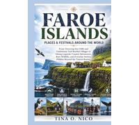 FAROE ISLANDS PLACES & FESTIVALS AROUND THE WORLD