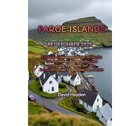 FAROE ISLANDS REISEFÜHRER 2025