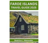 Faroe Islands (Travel Guide 2025): Top Attractions & Local Secrets, plan your Travel with Expert Advice, Explore Confidently and Avoid Common Mistakes
