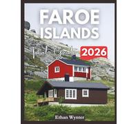 Faroe Islands Travel Guide 2026: "Essential Tips, Attractions, Local Experiences"