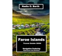 Faroe Islands Travel Guide 2026: Navigation Featuring Experiences and Adventure