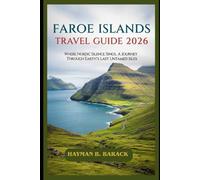 Faroe Islands Travel Guide 2026: Where Nordic Silence Sings - A Journey Through Earth’s Last Untamed Isles