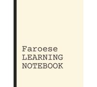Faroese Learning Notebook: Vocabulary Notebook | Language Learning Journal | Short Daily Practice Pages