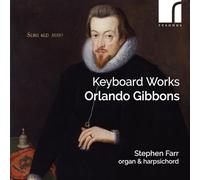 Farr, Stephen - Gibbons: Keyboard Works