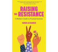 Farrah Alexander Raising the Resistance (Tascabile)