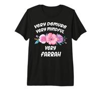 Farrah Personalized Very Demure Very Mindful Farrah Name Maglietta Premium