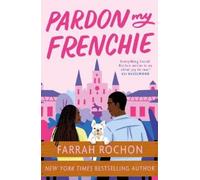 Farrah Rochon Pardon My Frenchie (Tascabile)