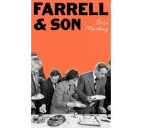 Farrell and Son: A wise, bittersweet novel about an Irish family in crisis from the bestselling author of Mouthing
