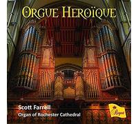 Farrell*Scott/ Organ Of Rochester Cathedral - Orgue Heroique