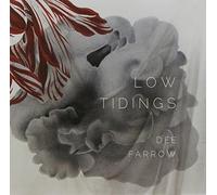 Farrow, Dee - Low Tidings