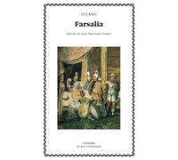 Farsalia o guerra civil / Pharsalia or Civil War