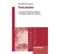 Farsi persona. Lo sguardo fenomenologico e l'enigma della formazione