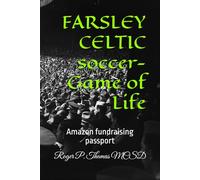 FARSLEY CELTIC soccer- Game of Life: Amazon fundraising passport