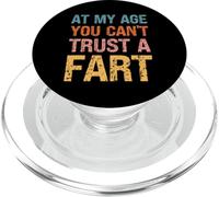 Fart Present - Alla mia età non puoi fidarti di una scoreggia - Divertente scoreggia PopSockets PopGrip per MagSafe