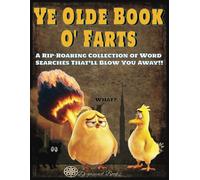 Fart Word Search: Ye Olde Book O' Farts | A Rip-Roaring Collection of Word Searches That’ll Blow You Away!! | 8.5x11 | 116 Puzzles | 147 Pages