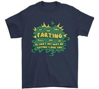 Fartare È Solo Il Mio Modo Di Dire Che Ti Amo Maglietta Uomo 100% Cotone