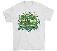 Fartare È Solo Il Mio Modo Di Dire Che Ti Amo Maglietta Uomo 100% Cotone