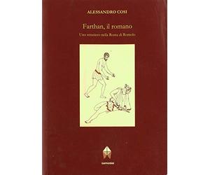 Farthan, il romano. Uno straniero nella Roma di Romolo