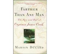 Martin Dugard – Farther Than Any Man: The Rise and Fall of Captain James Cook – Tascabile