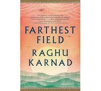 Farthest Field: An Indian Story of the Second World War
