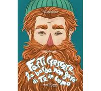 Farti crescere la barba non farà di te un uomo