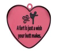 Farting Is Just Wishing Your Butt To Let The Fart Be A Wish Pendant Mfb136, 5x5x0.25CM, Plastica