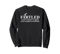 Fartled Farts Man I Love to Fart Dont Scare Me I Fart Easily Felpa
