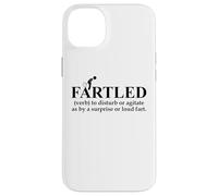 Fartled Farts Men I Love to Fart Dont Scare Me I Fart Easily Custodia per iPhone 14 Plus