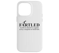 Fartled Farts Men I Love to Fart Dont Scare Me I Fart Easily Custodia per iPhone 14 Pro Max