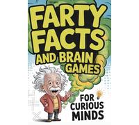 Farty Facts and Brain Games, Crosswords, Word Searches, Sudokus & True Facts About Farting You’ve Never Heard Before | Funny Gift