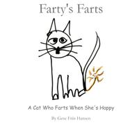 Farty’s Farts: A Cat Who Farts When She’s Happy
