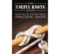 Fary The Useful Knots Book (Tascabile) Escape, Evasion, and Survival