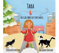 Farzaneh Kavian Firouzeh Kavian Tara, the Girl Who Lost Her Smile (Tascabile)