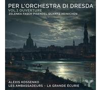Les Ambassadeurs Per L'orchestra Di Dresda: Ouverture - Volume 1 (CD) Album