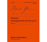 Faschingsschwank aus Wien: Edité d'après les sources par Michael Beiche. Doigté et Notes sur l'interprétation de Tobias Koch.. op. 26. piano.