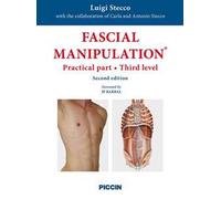 Fascial manipulation. Practical part. third level