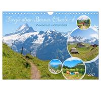 Fascination der Oberland bernese - Voglio di escursioni e vista sulle vette (calendario da parete 2027 DIN A4 verticale), CALVENDO calendario mensile